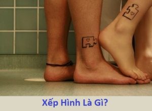 Xếp hình là gì? Có ý nghĩa gì