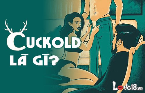 Cuckold là gì? Những hệ lụy khi tham gia vào Cuckold 1 Cuckold là gì?