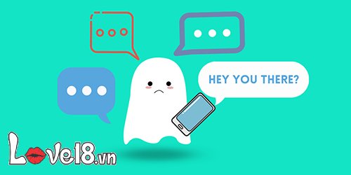 Ghosting là gì? Cách nhận biết và xử lý nó như thế nào? 2 Ghosting là gì? Dấu hiệu nhận biết