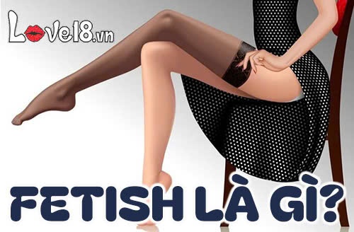 Fetish là gì?
