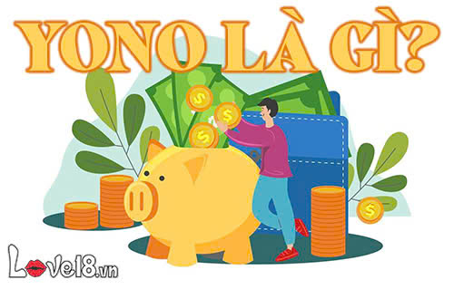 YONO là gì? Vì sao giới trẻ lại theo đuổi lối sống YONO? 1 YONO là gì?