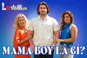 mama boy là gì