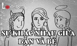 Sự khác nhau giữa bạn và bè