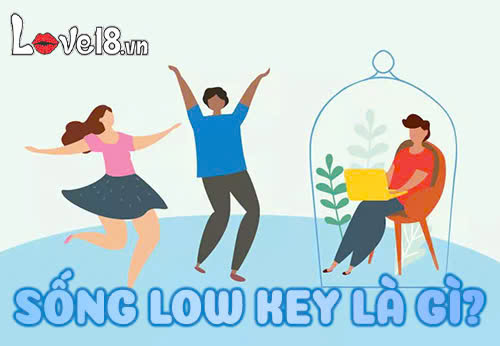sống low key là gì