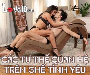 các tư thế quan hệ trên ghế tình yêu