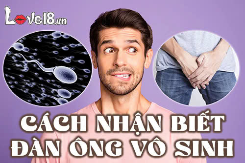 Cách nhận biết đàn ông vô sinh
