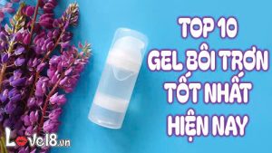 Top 10 gel bôi trơn tốt nhất hiện nay