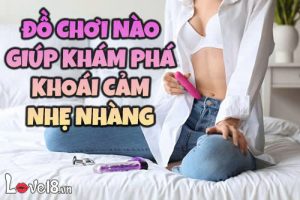 Đồ chơi nào giúp khám phá khoái cảm nhẹ nhàng