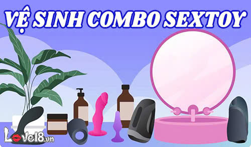 Cách bảo quản và vệ sinh combo sextoy đúng chuẩn an toàn 1 Vệ sinh combo sextoy