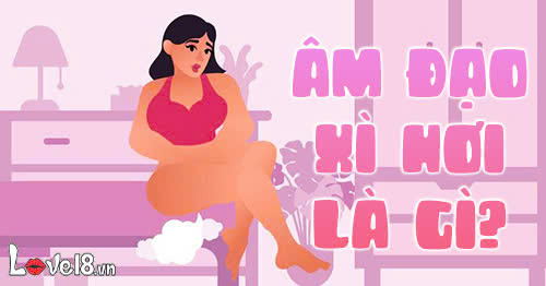 âm đạo xì hơi là gì