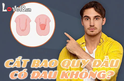 cắt bao quy đầu có đau không
