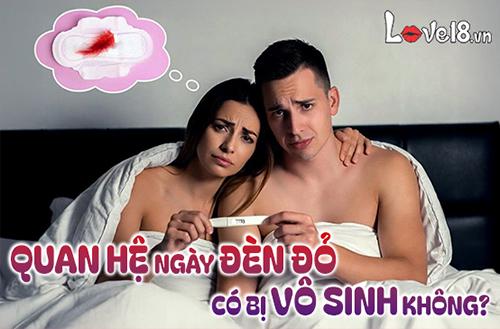 Quan hệ ngày đèn đỏ có bị vô sinh không? Nguy cơ cần biết 1 quan hệ ngày đèn đỏ có bị vô sinh không