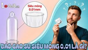 bao cao su siêu mỏng 0.01 là gì