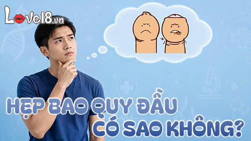 Hẹp bao quy đầu có sao không