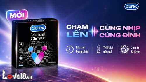 Bao cao su kéo dài thời gian có gai loại nào tốt? 4 Bao cao su kéo dài thời gian có gai loại nào tốt gồm Durex mutual climax