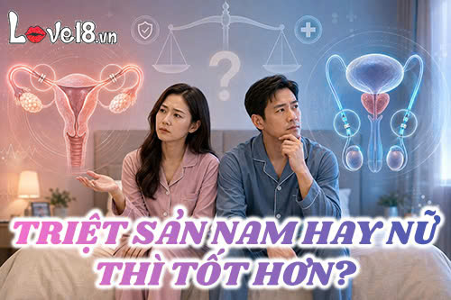 Triệt sản nam hay nữ thì tốt hơn? So sánh từng phương pháp 1 triệt sản nam hay nữ thì tốt hơn