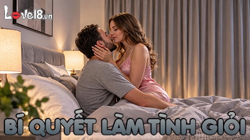 bí quyết làm tình giỏi
