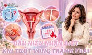 dấu hiệu nhận biết khi tuột vòng tránh thai